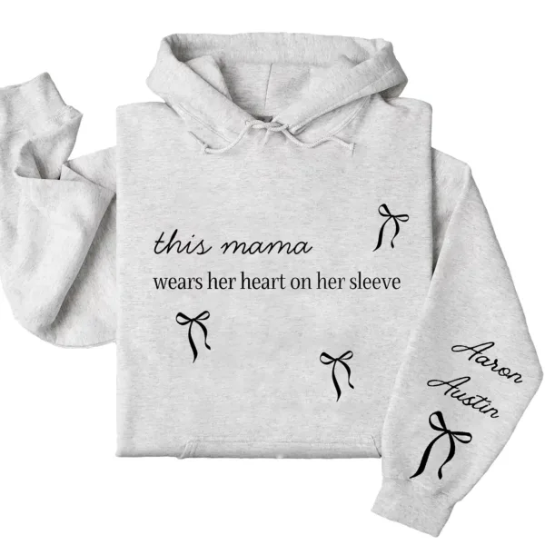 This Mama Wears Her Heart on Her Sleeve Hoodie – Custom Hoodie with Kids’ Names, Personalized Mother’s Day Gift for Mama