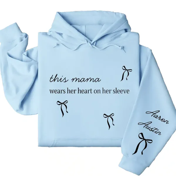 This Mama Wears Her Heart on Her Sleeve Hoodie – Custom Hoodie with Kids’ Names, Personalized Mother’s Day Gift for Mama