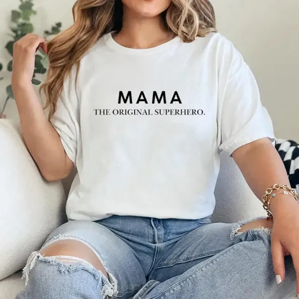 10-2-10.webp Mama The Original Superhero Shirt – Cute Mother's Day Gift Tee, Mom Hero Quote Shirt, Gift for Super Mom from Kids or Husband