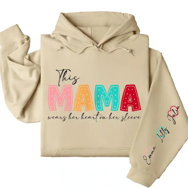 This Mama Wears Her Heart on Her Sleeve Hoodie – Custom Hoodie with Kids’ Names, Personalized Mother’s Day Gift for Mom