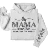 This Mama Wears Her Heart on Her Sleeve Hoodie – Custom Hoodie with Kids’ Names, Personalized Mother’s Day Gift for Mama