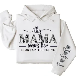 This Mama Wears Her Heart on Her Sleeve Hoodie – Custom Hoodie with Kids’ Names, Personalized Mother’s Day Gift for Mama