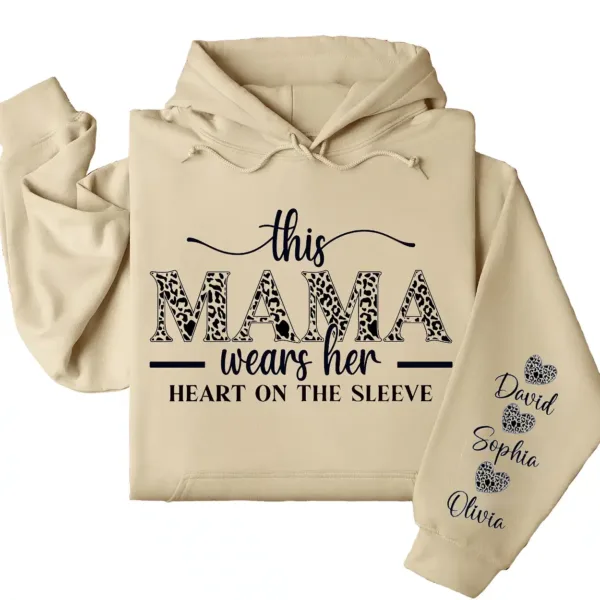 This Mama Wears Her Heart on Her Sleeve Hoodie – Custom Hoodie with Kids’ Names, Personalized Mother’s Day Gift for Mama