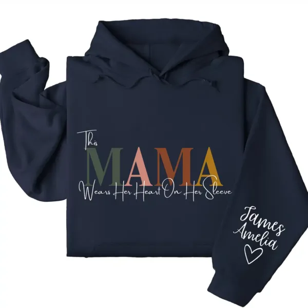 This Mama Wears Her Heart on Her Sleeve Hoodie – Custom Hoodie with Kids’ Names, Personalized Mother’s Day Gift for Mama