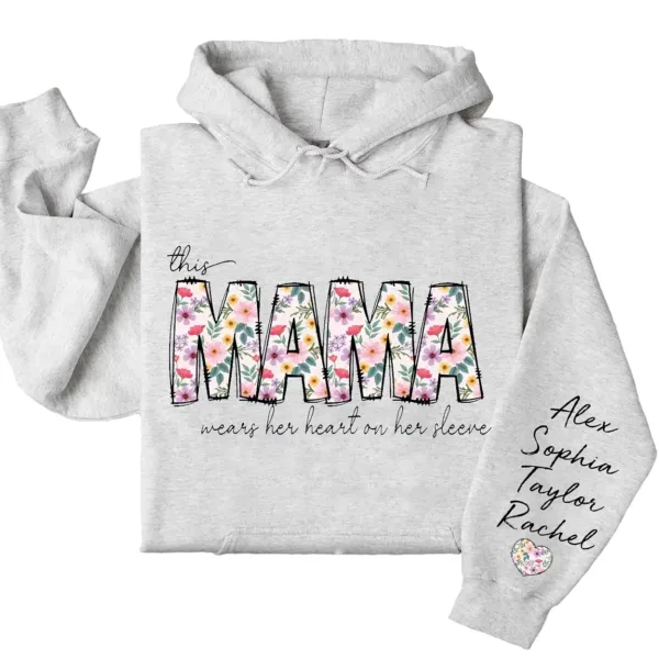 This Mama Wears Her Heart on Her Sleeve Hoodie – Custom Hoodie with Kids’ Names, Personalized Mother’s Day Gift for Mama
