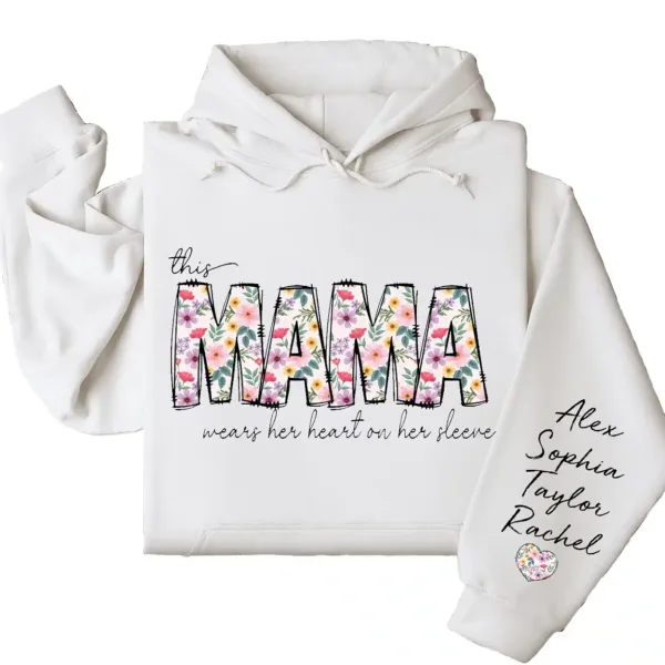 This Mama Wears Her Heart on Her Sleeve Hoodie – Custom Hoodie with Kids’ Names, Personalized Mother’s Day Gift for Mama