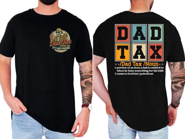 2-1-1.jpg Dad Tax T-Shirt – Funny Skeleton Dad T-Shirt – Retro Style Tee for Father’s Day, Tax Joke Shirt, Gift for Dad, Funny Dad Gift Idea
