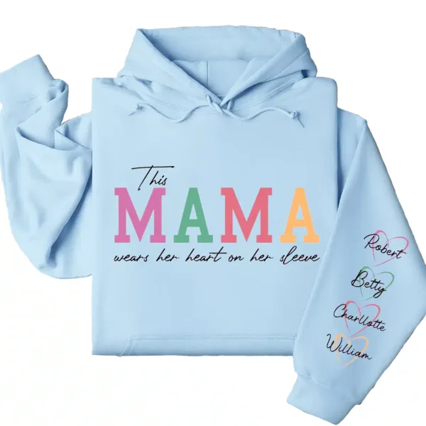 Custom This Mama Wears Her Heart on Her Sleeve Hoodie – Personalized Mom Hoodie with Kids’ Names, Mother’s Day Gift for Her