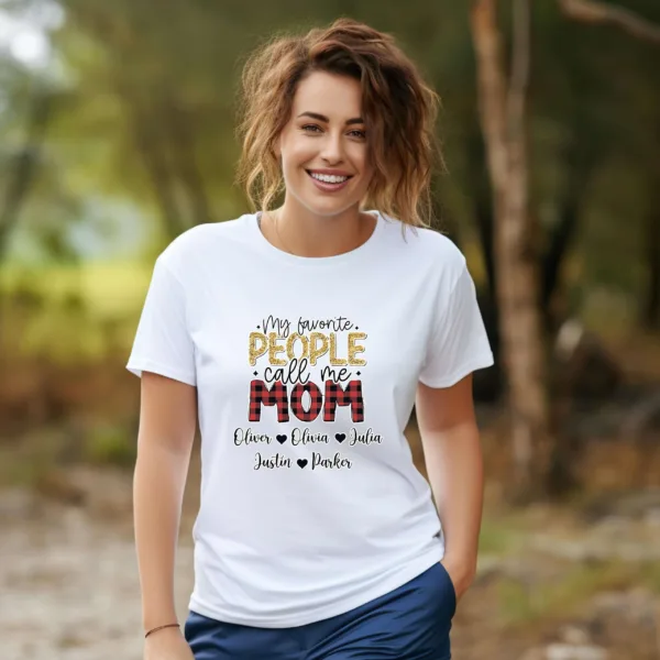 Personalized Mom Shirt with Kids' Names - My Favorite People Call Me Mom - Mother's Day Shirt - Mom Life Tee - Birthday Gift for Mom