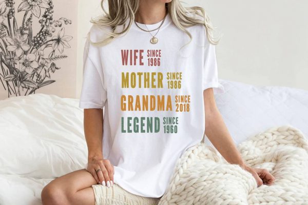4-9.jpeg Personalized Mom Grandma Shirt - Mother's Day Shirt - Wife, Mother, Grandma Legend - Custom Dates - Funny Birthday Gift for Women