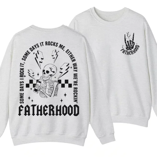 Fatherhood Some Day I Rock It Sweatshirt, Retro Fatherhood Sweater, Father's Day Gift - Unisex, Gift For Father's Day