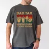 5-2-4-1.webp Dad Tax Making Sure Its Not Poison 2 Sided T-Shirt, The Best Father's Day Gift