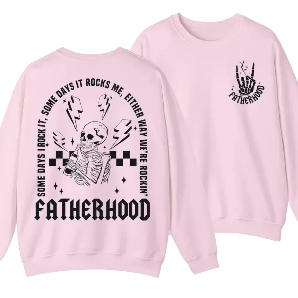 Fatherhood Some Day I Rock It Sweatshirt, Retro Fatherhood Sweater, Father's Day Gift - Unisex, Gift For Father's Day