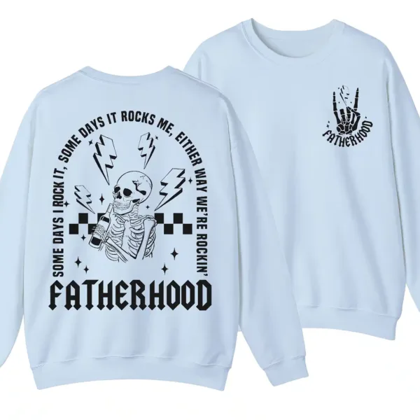Fatherhood Some Day I Rock It Sweatshirt, Retro Fatherhood Sweater, Father's Day Gift - Unisex, Gift For Father's Day