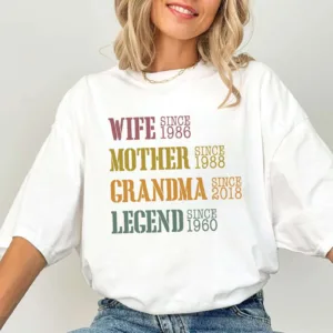 5-8.jpeg Personalized Mom Grandma Shirt - Mother's Day Shirt - Wife, Mother, Grandma Legend - Custom Dates - Funny Birthday Gift for Mother's Day