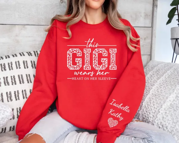 Custom Gigi Sweatshirt, Custom Grandma Gift, This Gigi Wears Her Heart On Her Sleeve Sweater, With Kids' Names On Sleeve, Gigi Gift on Mother's Day