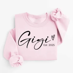 Personalized Gigi Est Sweatshirt, Mother's Day Gift, Grandma Sweatshirt, Gift for Grandmother, Nana Sweatshirt, Grammy Mimi Nonny Sweatshirt