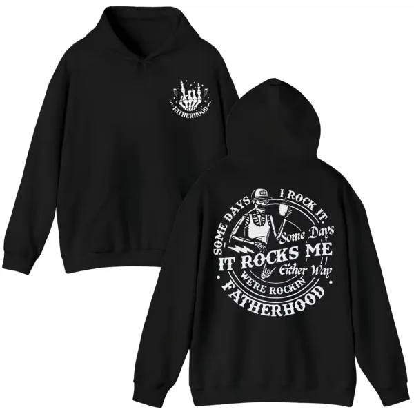 Funny Fatherhood Hoodie, Skeleton Dad, Fathers Day Shirt, Sometimes I Rock It Sometimes It Rocks Me Shirt, Dad Hoodie