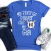 Personalized Gigi Baseball Shirt - Custom Gigi Gift for Baseball Lovers - My Favorite Player Calls Me Gigi