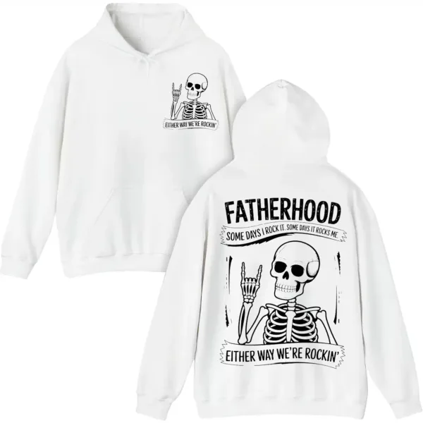 Some Day I Rock It Skeleton Hoodie – A Must-Have Father’s Day Gift For Dads Who Know Fatherhood Isn’t Always Easy, But Always Worth It