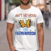 Aint-No-Hood-Like-Fatherhood-3.jpg Ain?t No Hood Like Fatherhood, Dad Beer T-Shirt, Funny Father?s Day Gift, New Dad Gift, Beer Lover Dad