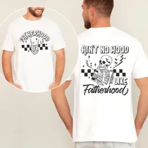 Aint-No-Hood-Like-Fatherhood-Shirt-3.jpg Ain't No Hood Like Fatherhood, Drinking Husband, Fathers Day Gift, Gift For Dad