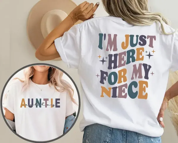 Aunt-Sweatshirt-2.webp I'm Just Here For Niece, Gift For Aunt From Niece, Auntie With Name T-Shirt, Feral Aunt, Auntie Gift, Aunts Birthday Gifts