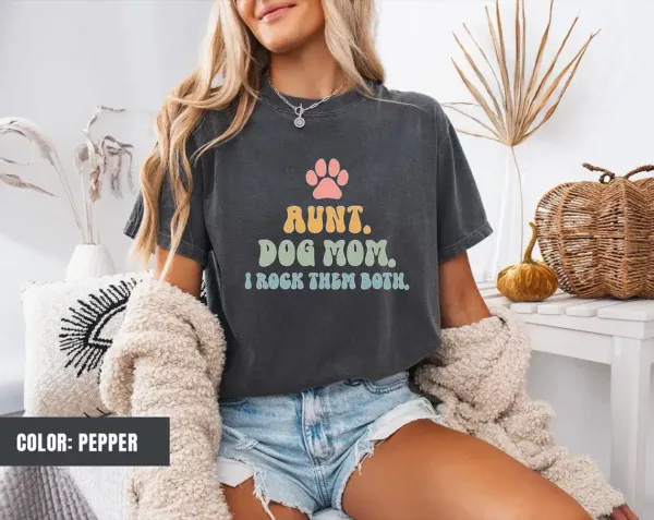 Aunt and Dog Mom Comfort Colors Shirt, Comfort Colors Dog Lover Aunt, Dog Mom and Auntie Shirt, Dog Lover Auntie T-Shirt