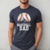 Baseball Dad T-Shirt ? Perfect Father's Day Gift for Sports Loving Dads