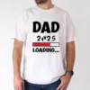 Big-Tall-Mens-Dad-2025-Loading-Graphic-Tee-Casual-Short-Sleeve-T-Shirt-for-Summer-Breathable-Polyester-Machine-Washable-PLUS-SIZE-1.webp Dad 2025 Loading' Graphic Tee T-Shirt, The Best Father's Day Gift