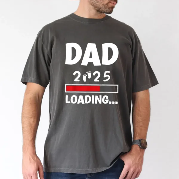 Big-Tall-Mens-Dad-2025-Loading-Graphic-Tee-Casual-Short-Sleeve-T-Shirt-for-Summer-Breathable-Polyester-Machine-Washable-PLUS-SIZE-3.webp Dad 2025 Loading' Graphic Tee T-Shirt, The Best Father's Day Gift