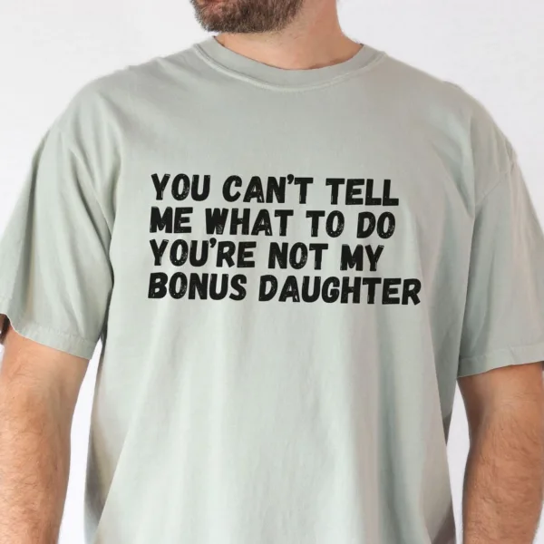 Bonus-Dad-Fathers-Day-2-2.jpg Bonus Dad Fathers Day Shirt, Step Dad Gift for Fathers Day, Bonus Dad Gift from Bonus Daughter, Unique Stepped Up Dad