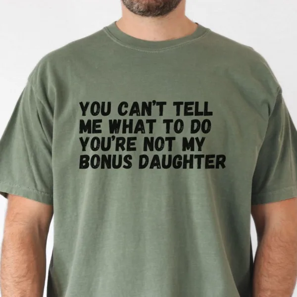 Bonus Dad Fathers Day Shirt, Step Dad Gift for Fathers Day, Bonus Dad Gift from Bonus Daughter