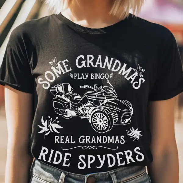 Can-Am Spyder Lover Real Grandmas Ride Spyders Custom T-Shirt Gift For Wife Her Grandma