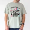 Promoted to Daddy Again Est. 2025 Print Tee T-Shirt, The Best Father's Day Gift