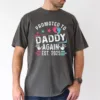 Promoted to Daddy Again Est. 2025 Print Tee T-Shirt, The Best Father's Day Gift