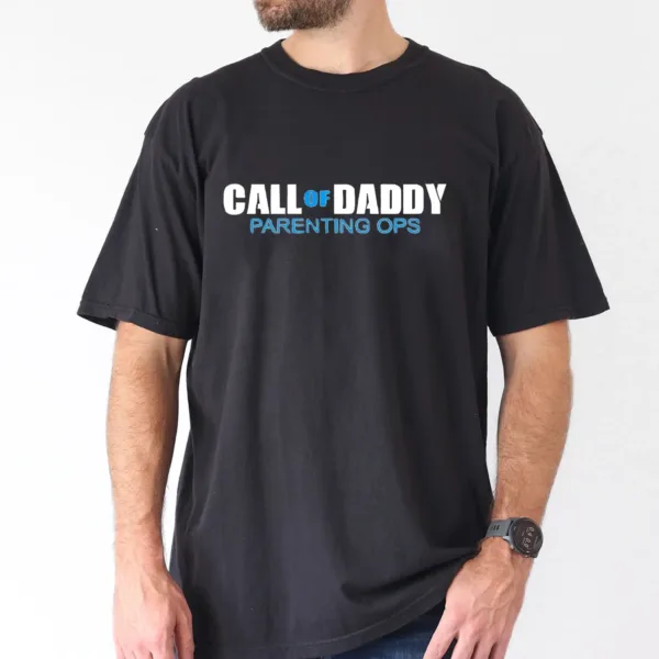 Call of Daddy Parenting OPS Tee T-Shirt, The Best Father's Day Gift
