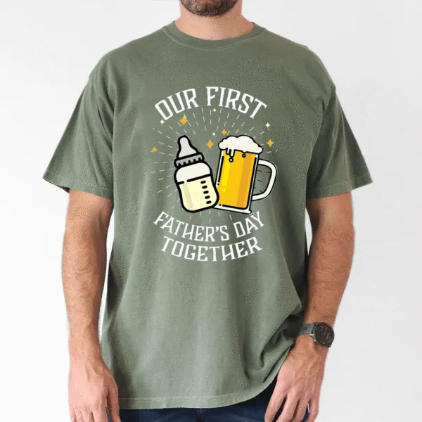 Celebrate-Our-First-Fathers-Day-Together-2-1.png Our First Father's Day Together T-Shirt - The Best Father's Day Gift