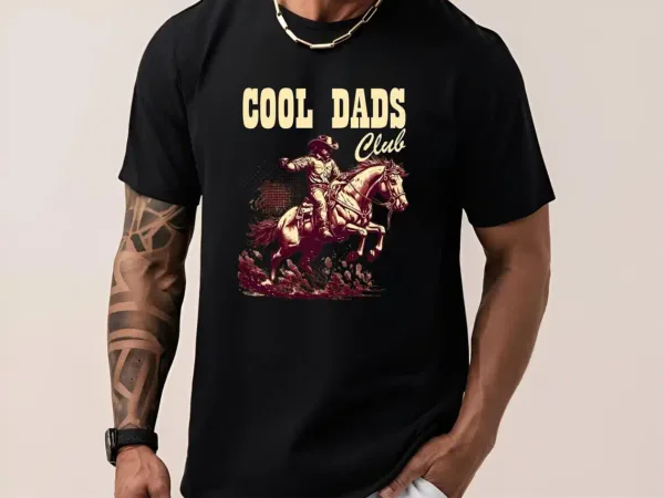 Cool Dads Club T-Shirt - Cowboy T-Shirt - The Best Father's Day Gift