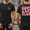 Cool Dads Club Tshirt, Funny Dad Crewneck, Dad Birthday Gift, Fathers Day Gift T-Shirt, The Best Father's Day Gift