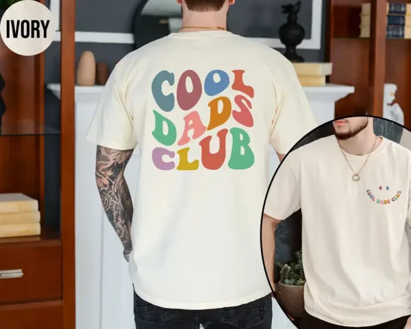 Cool Dads Club Tshirt, Funny Dad Crewneck, Dad Birthday Gift, Fathers Day Gift T-Shirt, The Best Father's Day Gift
