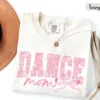 Coquette Dance Mom, Ballet Mom Gift, Dance Mama T-Shirt, The Best Idea for Mother's Day Gift