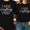 Couples-Matching-T-Shirts-2.webp Couple Matching T-Shirt, I Have Everything I Need and I Need Everything Print Design For Summer, Father's Day T-Shirt, The Best Family Matching Gift