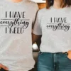 Couples-Matching-T-Shirts-4.webp Couple Matching T-Shirt, I Have Everything I Need and I Need Everything Print Design For Summer, Father's Day T-Shirt, The Best Family Matching Gift