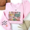 Custom-Retired-Grandma-Sweatshirt-1.webp Custom Retired Grandma Sweatshirt, I'm Not Retired Full Time Grandma Shirt, Funny Retirement Gift for Grandma, Retired Grandma Shirt