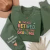 Custom-Retired-Grandma-Sweatshirt-4.webp Custom Retired Grandma Sweatshirt, I'm Not Retired Full Time Grandma Shirt, Funny Retirement Gift for Grandma, Retired Grandma Shirt