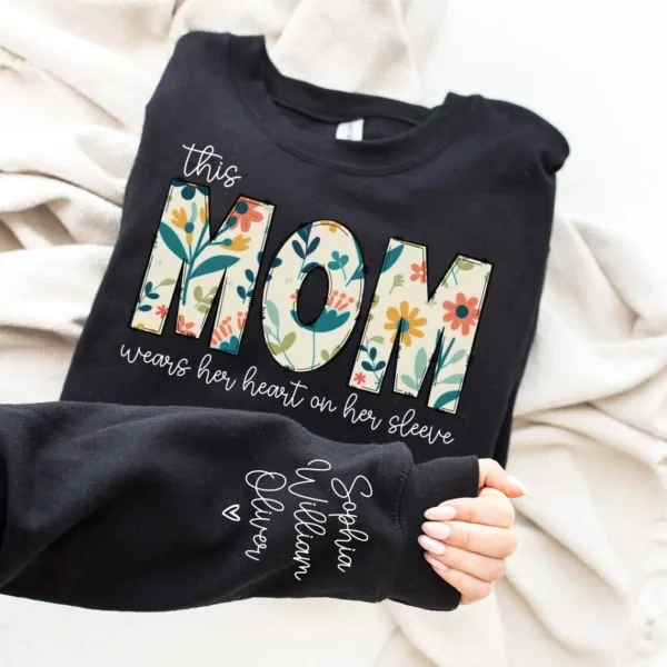 Custom Sweatshirt for Mom, Christmas Gift for Mom, I Wear My Heart On My Sleeve, Mom Sweatshirt with kids Name on Sleeve, Gift for Her