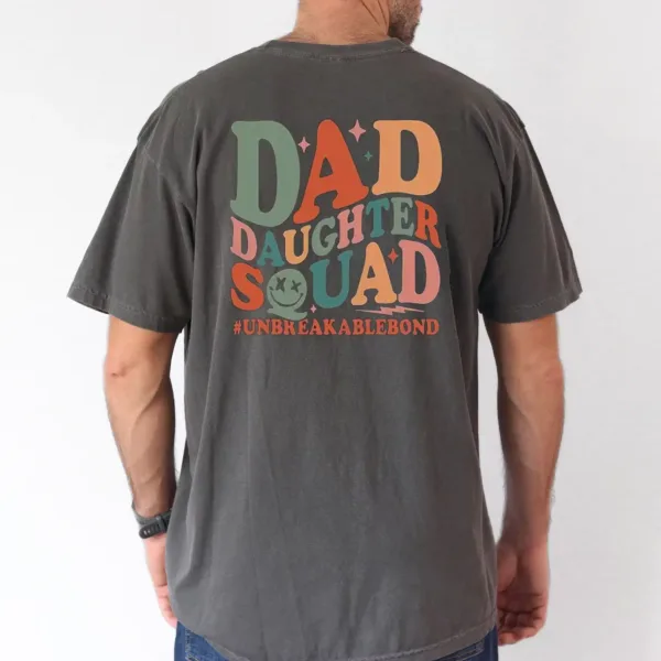 Dad Daughter Squad Unbreeakablebond T-Shirt, The Best Father's Day Gift