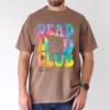 Dead Dad Club T-Shirt, The Best Father's Day Gift