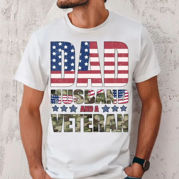 Dad Husband And Veteran T-Shirt, Veteran Dad Tee, Dad 4th Of July Shirt, Vintage American Flag, Fathers Day Shirt, Best Dad